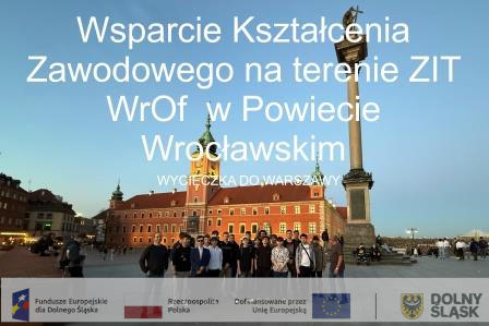 Wycieczka do Warszawy 2025 Wsparcie Kształcenia Zawodowego